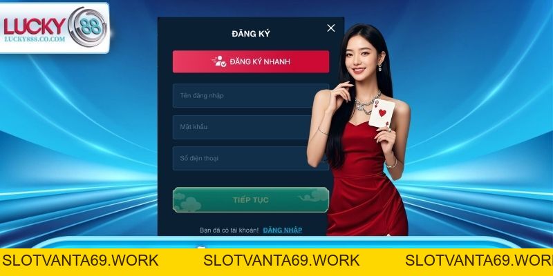 Lucky88 - Đăng Ký Tài Khoản Cá Cược Thể Thao Tại LUCKY88.COM - SLOTVANTA69 Lucky88 - Đăng Ký Tài Khoản Cá Cược Thể Thao Tại LUCKY88.COM - SLOTVANTA69