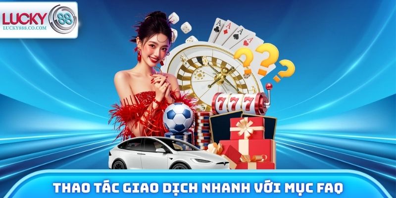 FAQ Lucky88 - Giải Đáp Mọi Thắc Mắc Khi Tham Gia Trải Nghiệm - SLOTVANTA69 FAQ Lucky88 - Giải Đáp Mọi Thắc Mắc Khi Tham Gia Trải Nghiệm - SLOTVANTA69