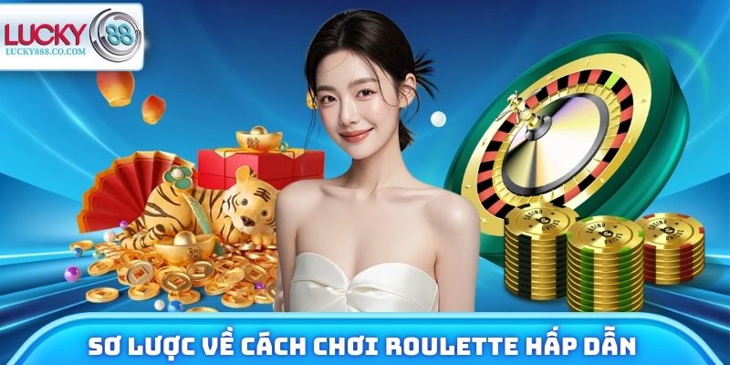 Cách Chơi Roulette - Trải Nghiệm Làm Giàu Từ Game Kinh Điển - SLOTVANTA69