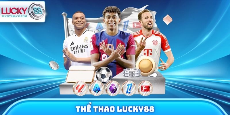 Thể Thao Lucky88 - Kèo Live Cập Nhật Liên Tục Mỗi Ngày - SLOTVANTA69